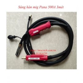 Súng hàn Mig 500A - 3 mét (đuôi Pana)